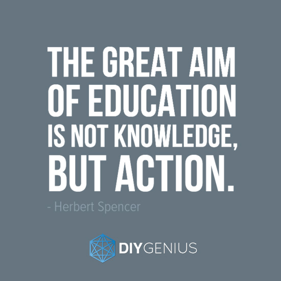 The Great Aim of Education (Hebert Spencer) Genius Quote The Great Aim of Education (Hebert Spencer) Genius Quote