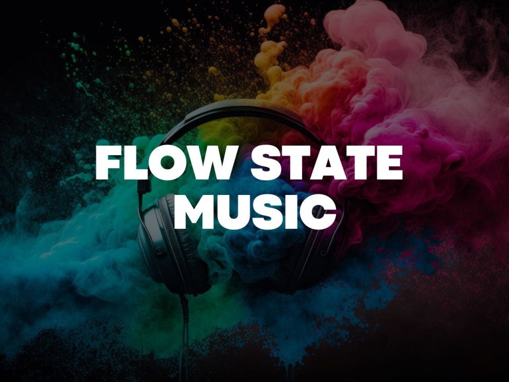 Flow State Music